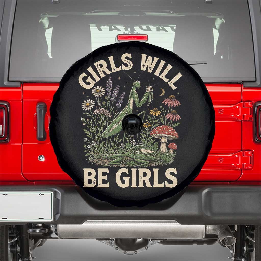 Girls Will Be Will Girls Praying Mantis Feminist Entomologist Spare Tire Cover