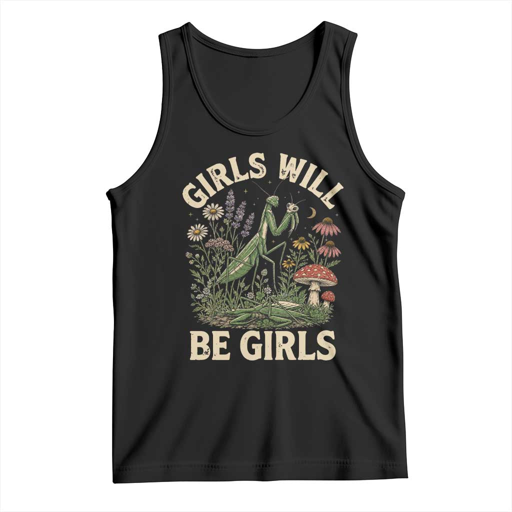 Girls Will Be Will Girls Praying Mantis Feminist Entomologist Tank Top TS11 Black Print Your Wear