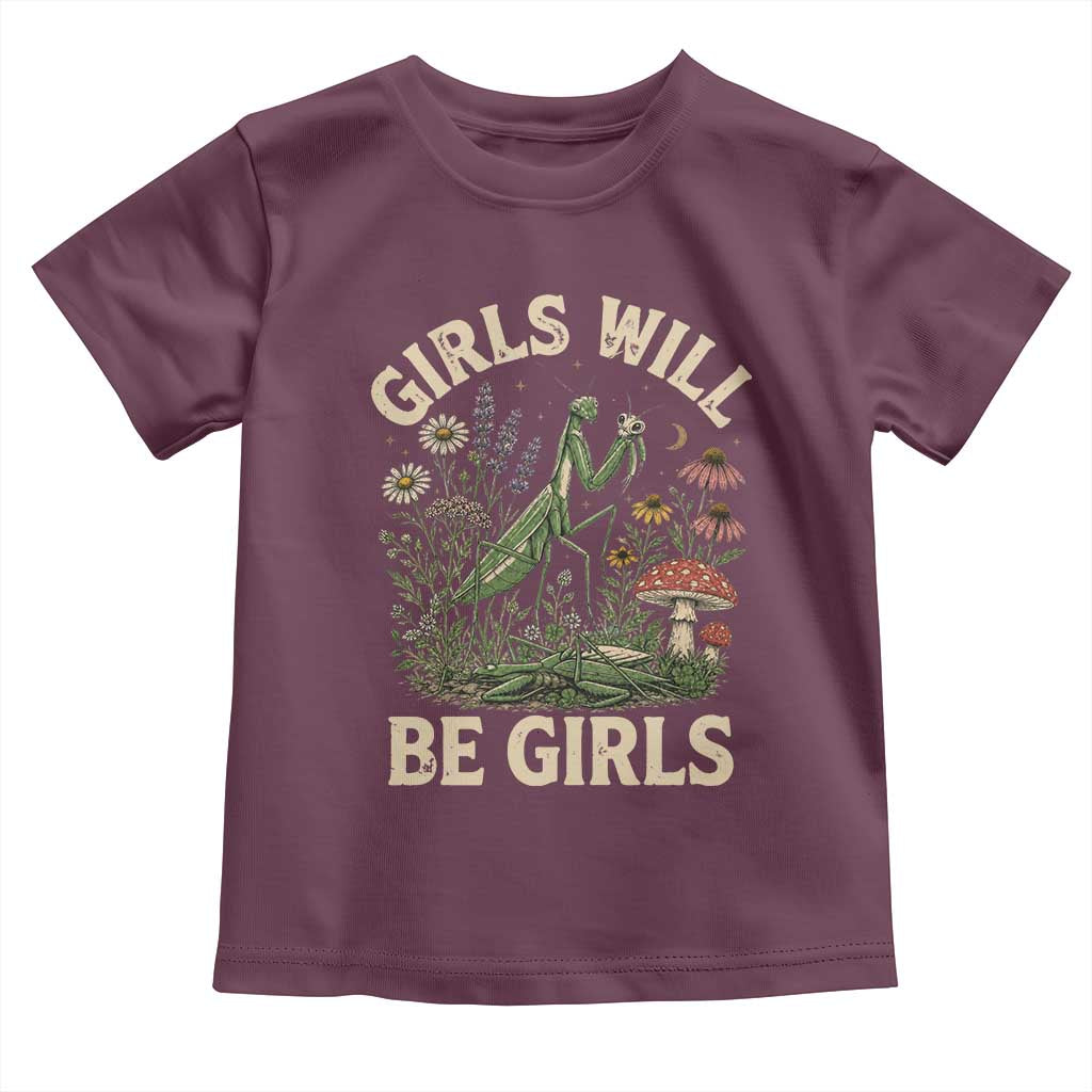 Girls Will Be Will Girls Praying Mantis Feminist Entomologist Toddler T Shirt