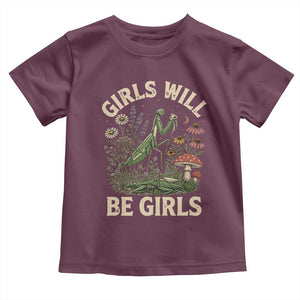 Girls Will Be Will Girls Praying Mantis Feminist Entomologist Toddler T Shirt