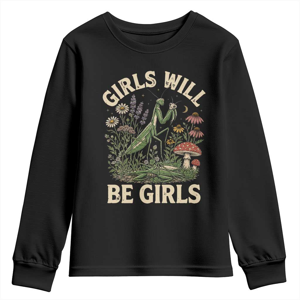Girls Will Be Will Girls Praying Mantis Feminist Entomologist Youth Sweatshirt TS11 Black Print Your Wear