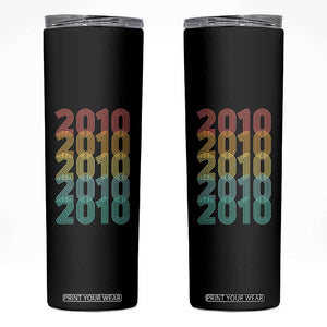 16th Birthday Skinny Tumbler Vintage 2010 Retro 16 Years Old Birthday