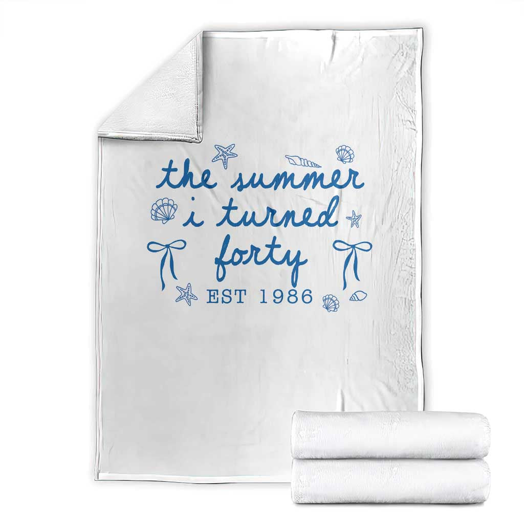 The Summer I Turned Forty Funny 40th Birthday Est 1986 Throw Blanket Summer Coastal Birthday Seashell Bow TS11 White Print Your Wear