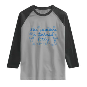 The Summer I Turned Forty Funny 40th Birthday Est 1986 Raglan Shirt Summer Coastal Birthday Seashell Bow