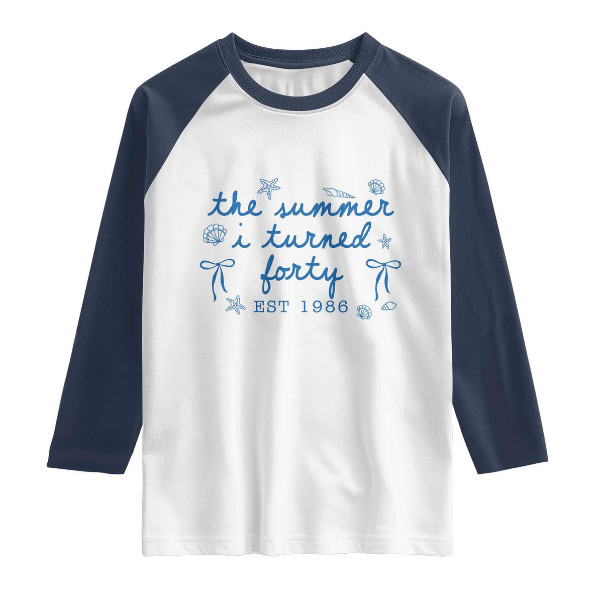 The Summer I Turned Forty Funny 40th Birthday Est 1986 Raglan Shirt Summer Coastal Birthday Seashell Bow