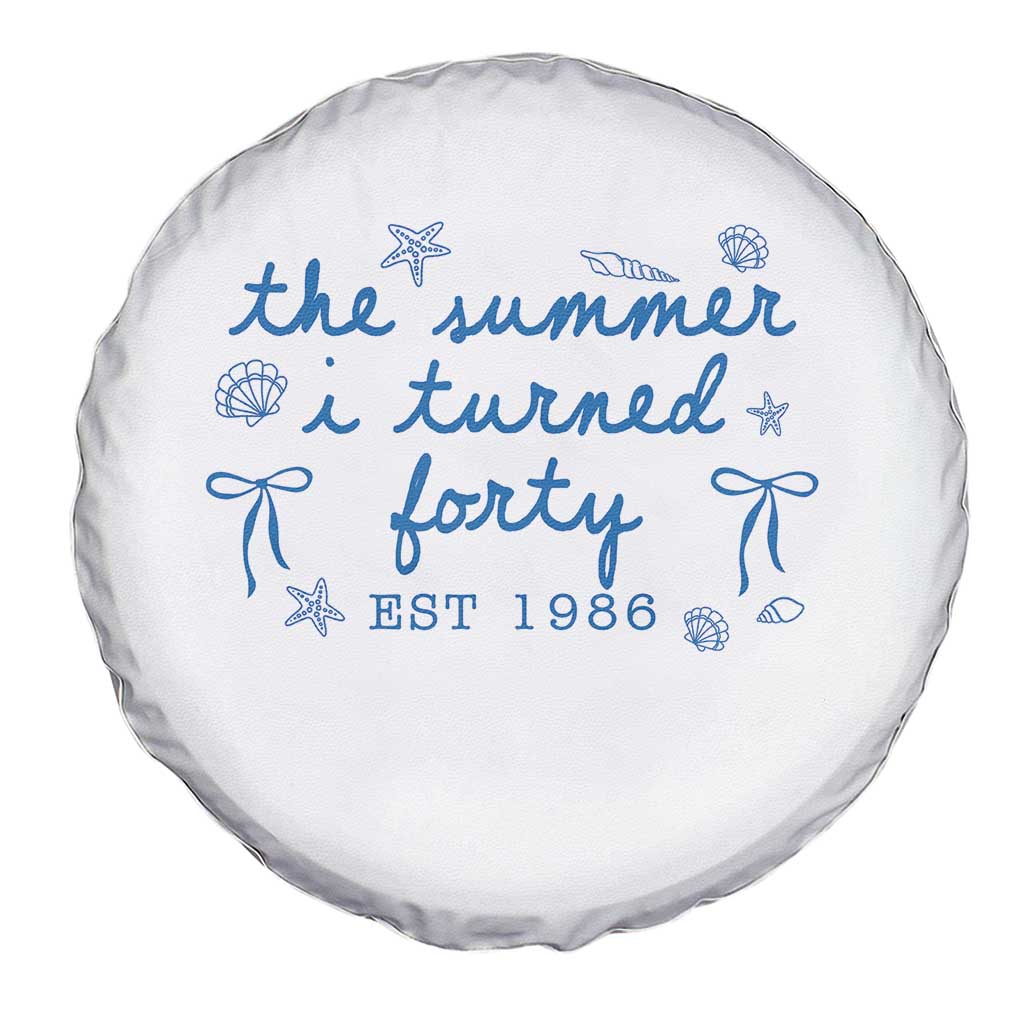 The Summer I Turned Forty Funny 40th Birthday Est 1986 Spare Tire Cover Summer Coastal Birthday Seashell Bow