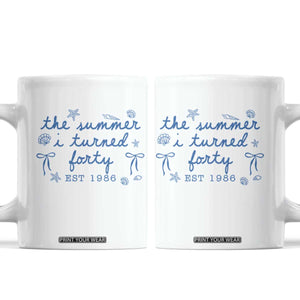 The Summer I Turned Forty Funny 40th Birthday Est 1986 Coffee Mug Summer Coastal Birthday Seashell Bow