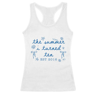 The Summer I Turned Ten Funny 10th Birthday Est 2016 Racerback Tank Top Summer Coastal Birthday Seashell Bow