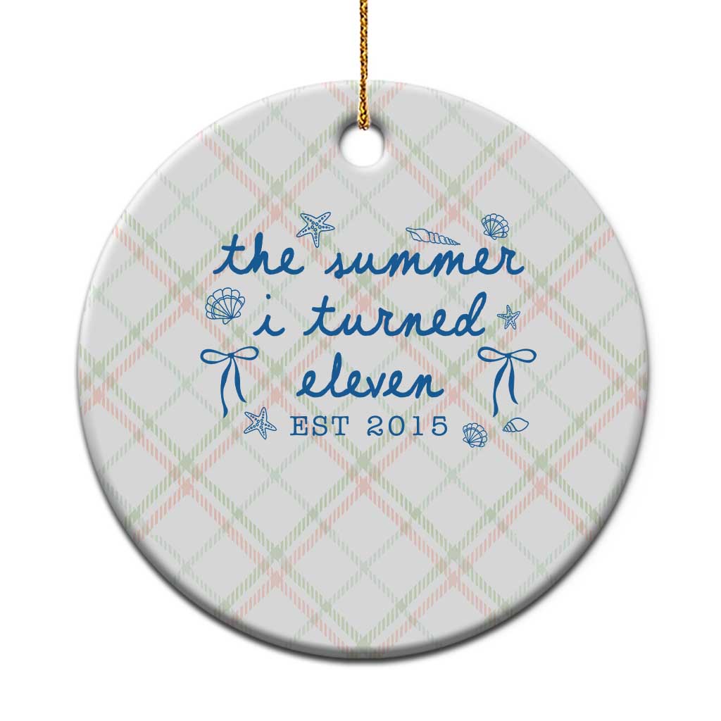The Summer I Turned Eleven Funny 11th Birthday Est 2015 Ceramic Ornament Summer Coastal Birthday Seashell Bow