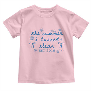 The Summer I Turned Eleven Funny 11th Birthday Est 2015 Toddler T Shirt Summer Coastal Birthday Seashell Bow
