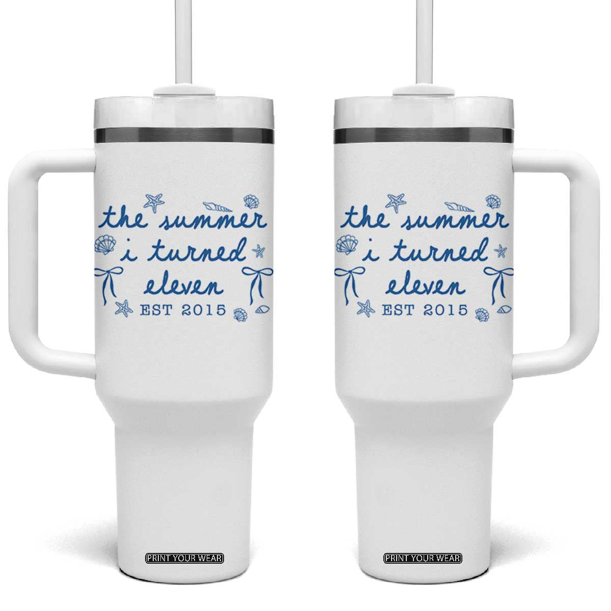 The Summer I Turned Eleven Funny 11th Birthday Est 2015 Tumbler With Handle Summer Coastal Birthday Seashell Bow TS11 One Size: 40 oz White Print Your Wear