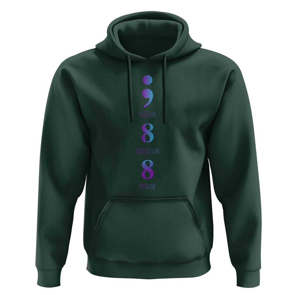 Suicide Prevention Awareness Hoodie 988 Suicide Prevention Hotline 988 Purple Teal Semicolon TS11 Dark Forest Green Print Your Wear