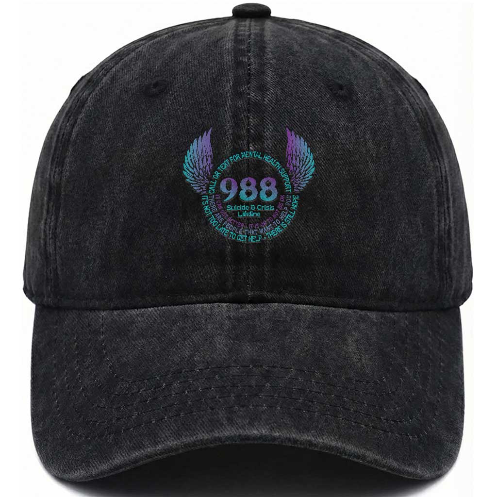 Suicide Prevention Awareness Washed Cotton Baseball Cap Call Or Text For Mental Health Support 988 Suicide And Crisis Lifeline Wings