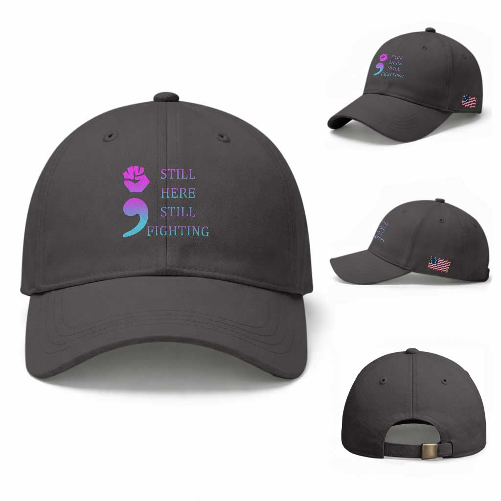 Suicide Prevention Awareness Baseball Cap Still Here Still Fighting Semicolon Hand Fist