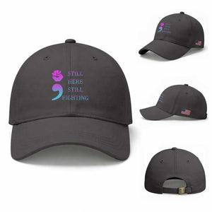 Suicide Prevention Awareness Baseball Cap Still Here Still Fighting Semicolon Hand Fist