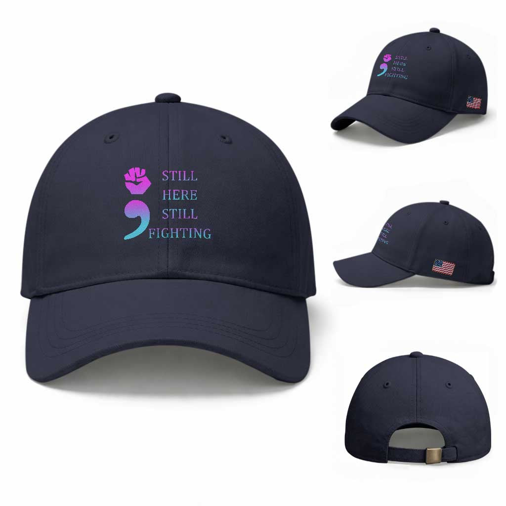 Suicide Prevention Awareness Baseball Cap Still Here Still Fighting Semicolon Hand Fist