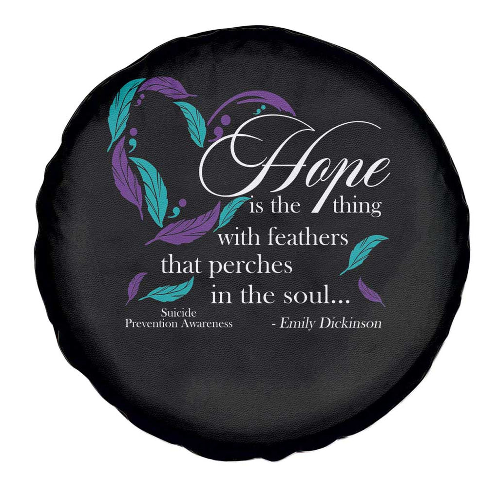 Suicide Prevention Awareness Spare Tire Cover Hope Is The Thing With Feathers That Perches In The Soul Heart TS11 Print Your Wear