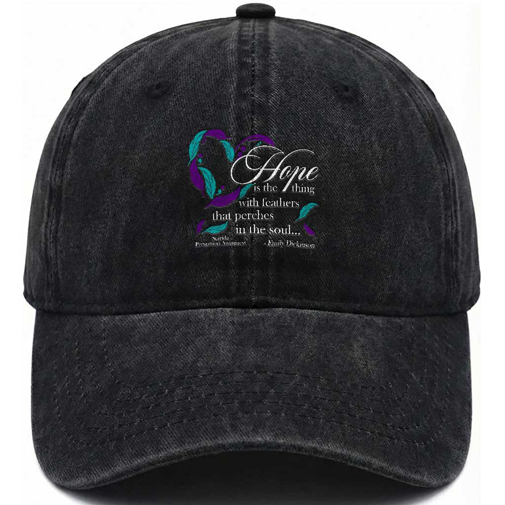 Suicide Prevention Awareness Washed Cotton Baseball Cap Hope Is The Thing With Feathers That Perches In The Soul Heart TS11 Print Your Wear