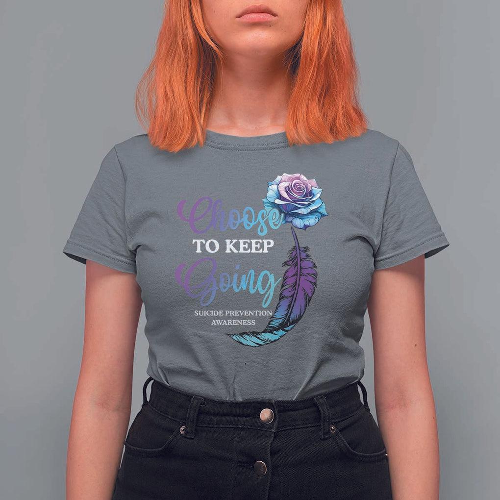 Suicide Prevention Awareness T Shirt For Women Choose To Keep Going Semicolon Rose Feather TS11 Charcoal Print Your Wear
