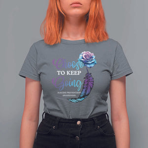 Suicide Prevention Awareness T Shirt For Women Choose To Keep Going Semicolon Rose Feather TS11 Charcoal Print Your Wear