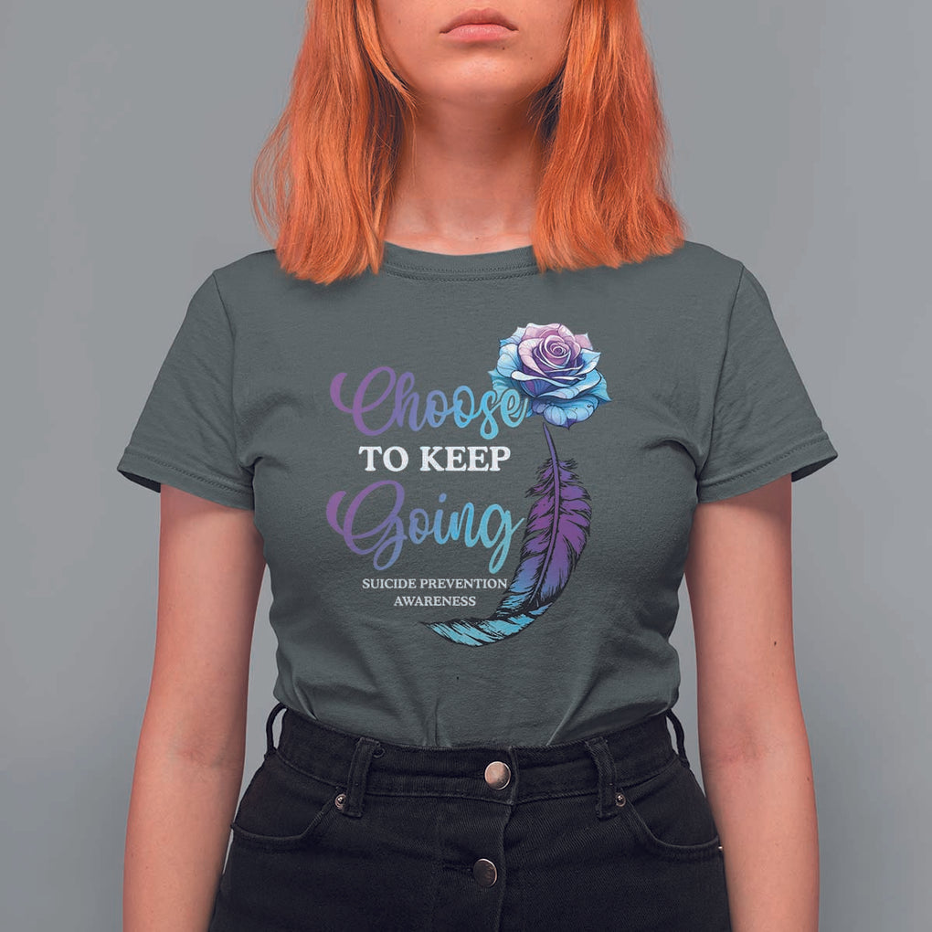 Suicide Prevention Awareness T Shirt For Women Choose To Keep Going Semicolon Rose Feather TS11 Dark Heather Print Your Wear