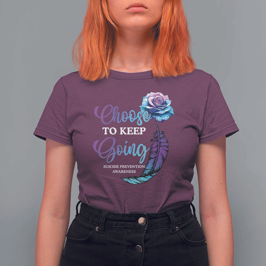 Suicide Prevention Awareness T Shirt For Women Choose To Keep Going Semicolon Rose Feather TS11 Maroon Print Your Wear