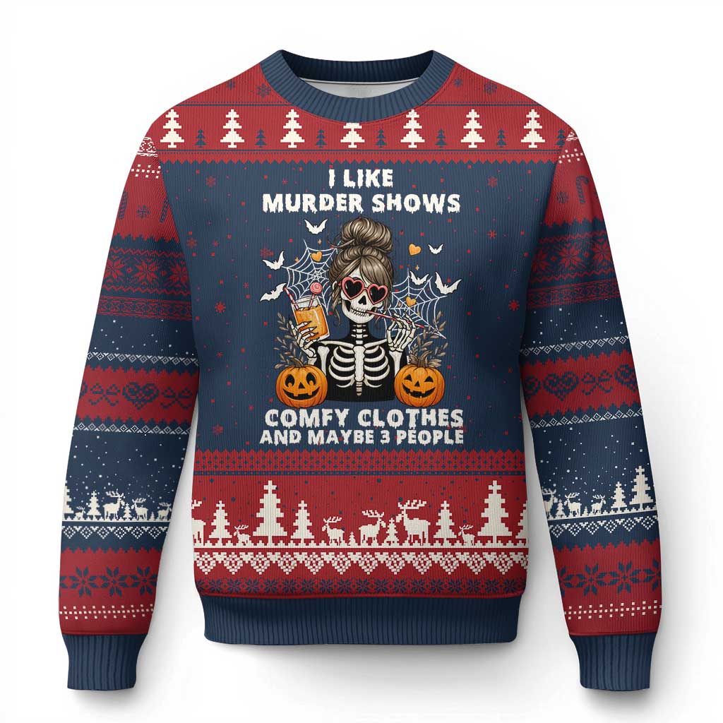 Funny I Like Murder Shows Comfy Clothes And Maybe 3 People Ugly Christmas Sweater Halloween Skeleton TS11 Navy Red Print Your Wear