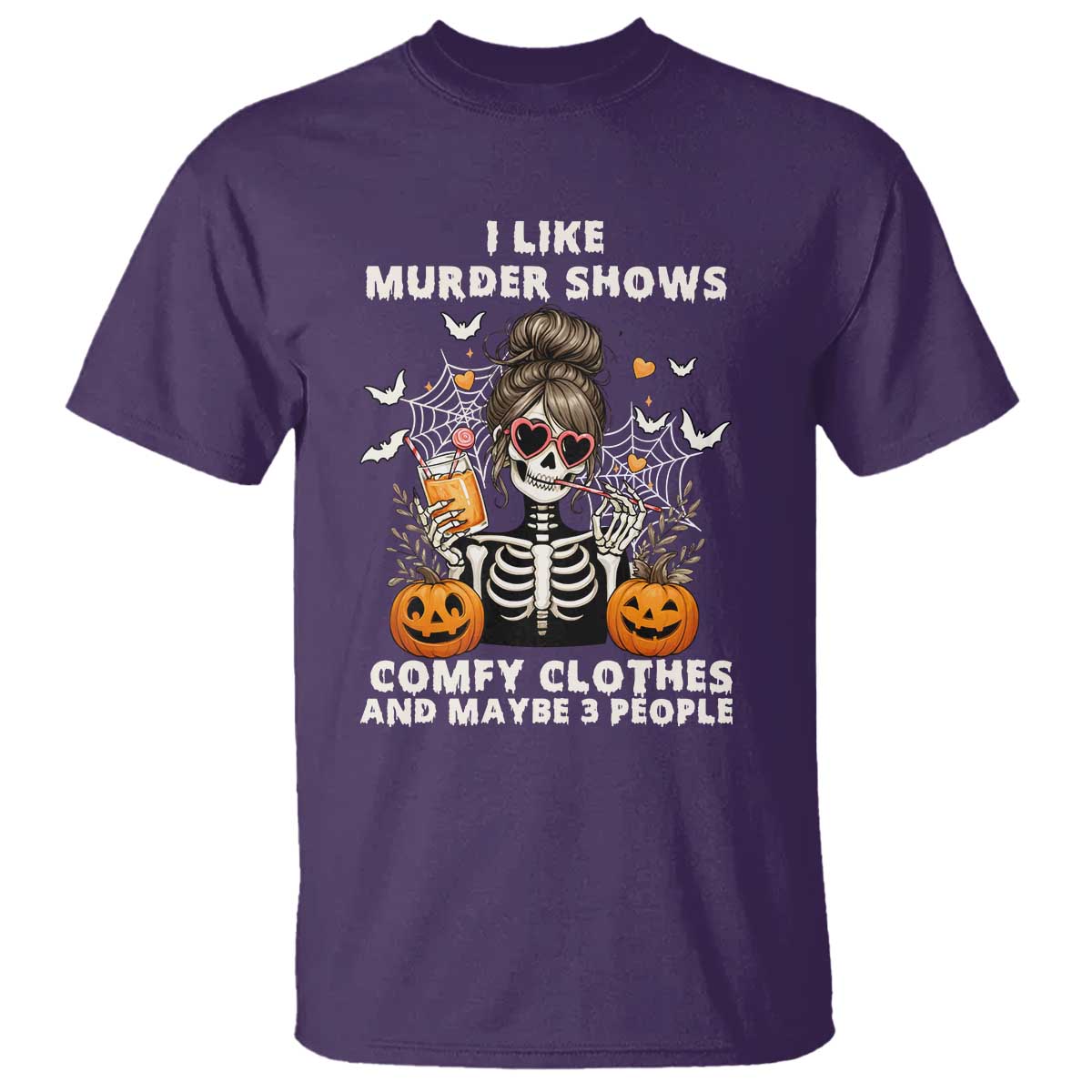 Funny I Like Murder Shows Comfy Clothes And Maybe 3 People T Shirt Halloween Skeleton TS11 Purple Print Your Wear