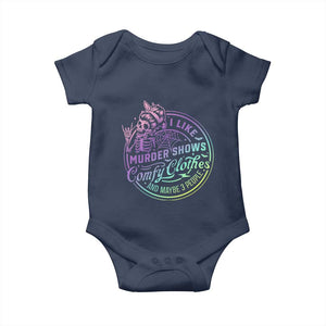 Funny I Like Murder Shows Comfy Clothes And Maybe 3 People Baby Onesie Crime Show Lover TS11 Navy Print Your Wear