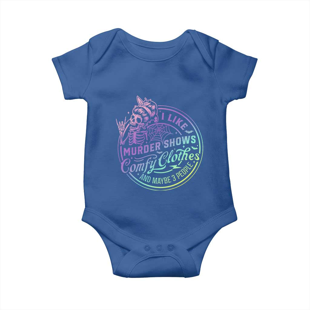 Funny I Like Murder Shows Comfy Clothes And Maybe 3 People Baby Onesie Crime Show Lover TS11 Royal Blue Print Your Wear
