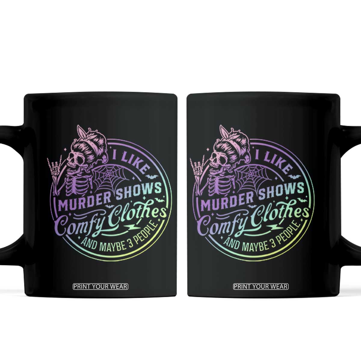 Funny I Like Murder Shows Comfy Clothes And Maybe 3 People Coffee Mug Crime Show Lover TS11 Black Print Your Wear