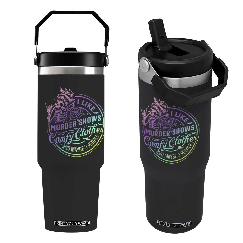 Funny I Like Murder Shows Comfy Clothes And Maybe 3 People Flip Straw Tumbler Crime Show Lover TS11 One Size: 30 oz Black Print Your Wear