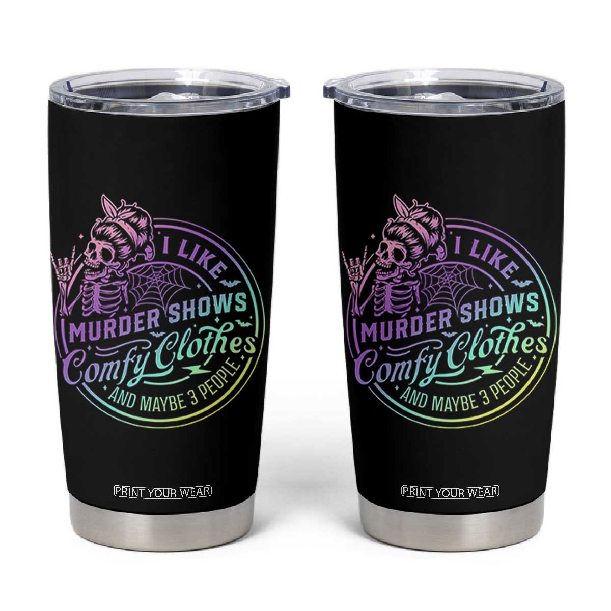 Funny I Like Murder Shows Comfy Clothes And Maybe 3 People Tumbler Cup Crime Show Lover TS11 Black Print Your Wear