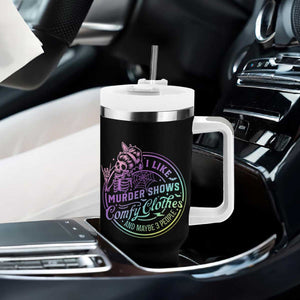 Funny I Like Murder Shows Comfy Clothes And Maybe 3 People Tumbler With Handle Crime Show Lover TS11 Print Your Wear