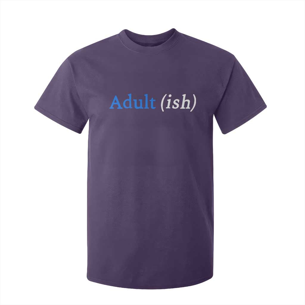 Funny Adultish Adult Sarcasm 18th Birthday T Shirt For Kid TS11 Purple Print Your Wear