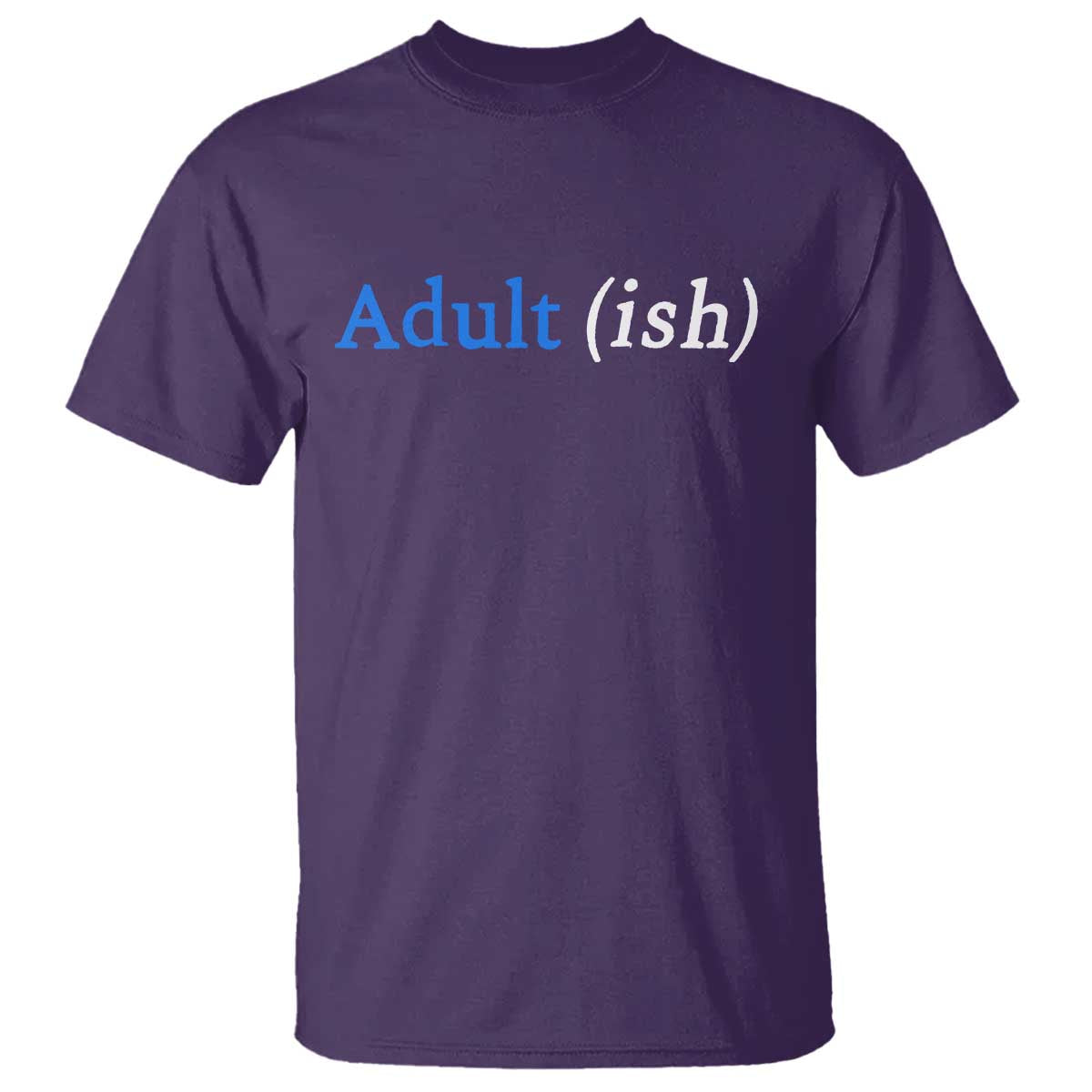 Funny Adultish Adult Sarcasm 18th Birthday T Shirt TS11 Purple Print Your Wear