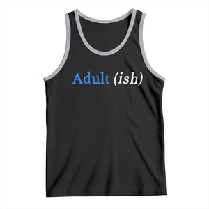 Funny Adultish Adult Sarcasm 18th Birthday Tank Top TS11 Black Athletic Heather Print Your Wear