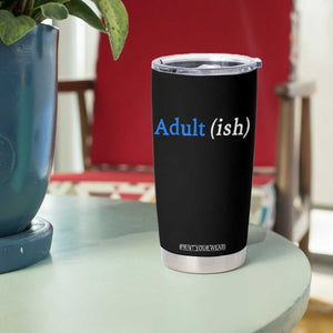 Funny Adultish Adult Sarcasm 18th Birthday Tumbler Cup TS11 Print Your Wear