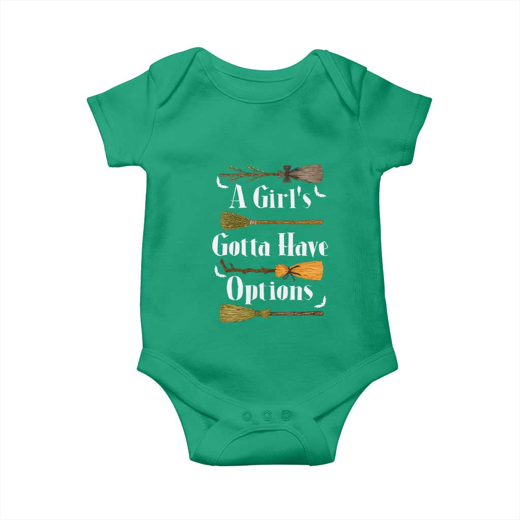 Funny A Girl's Gotta Have Options Baby Onesie Broom Witches Halloween TS11 Irish Green Print Your Wear