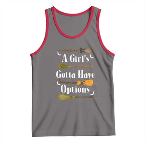 Funny A Girl's Gotta Have Options Tank Top Broom Witches Halloween TS11 Deep Heather Red Print Your Wear