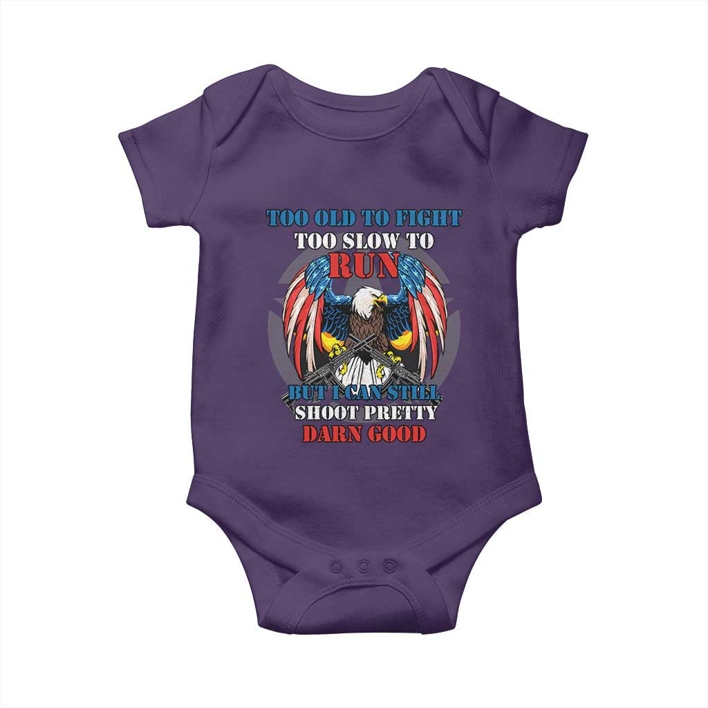 Too Old To Fight Too Slow To Run But I Can Still Shoot Pretty Darn Good Baby Onesie Bald Eagle TS11 Purple Print Your Wear