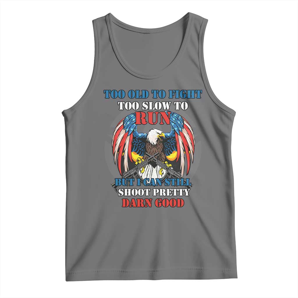 Too Old To Fight Too Slow To Run But I Can Still Shoot Pretty Darn Good Tank Top Bald Eagle TS11 Black Heather Print Your Wear