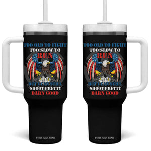Too Old To Fight Too Slow To Run But I Can Still Shoot Pretty Darn Good Tumbler With Handle Bald Eagle TS11 One Size: 40 oz Black Print Your Wear