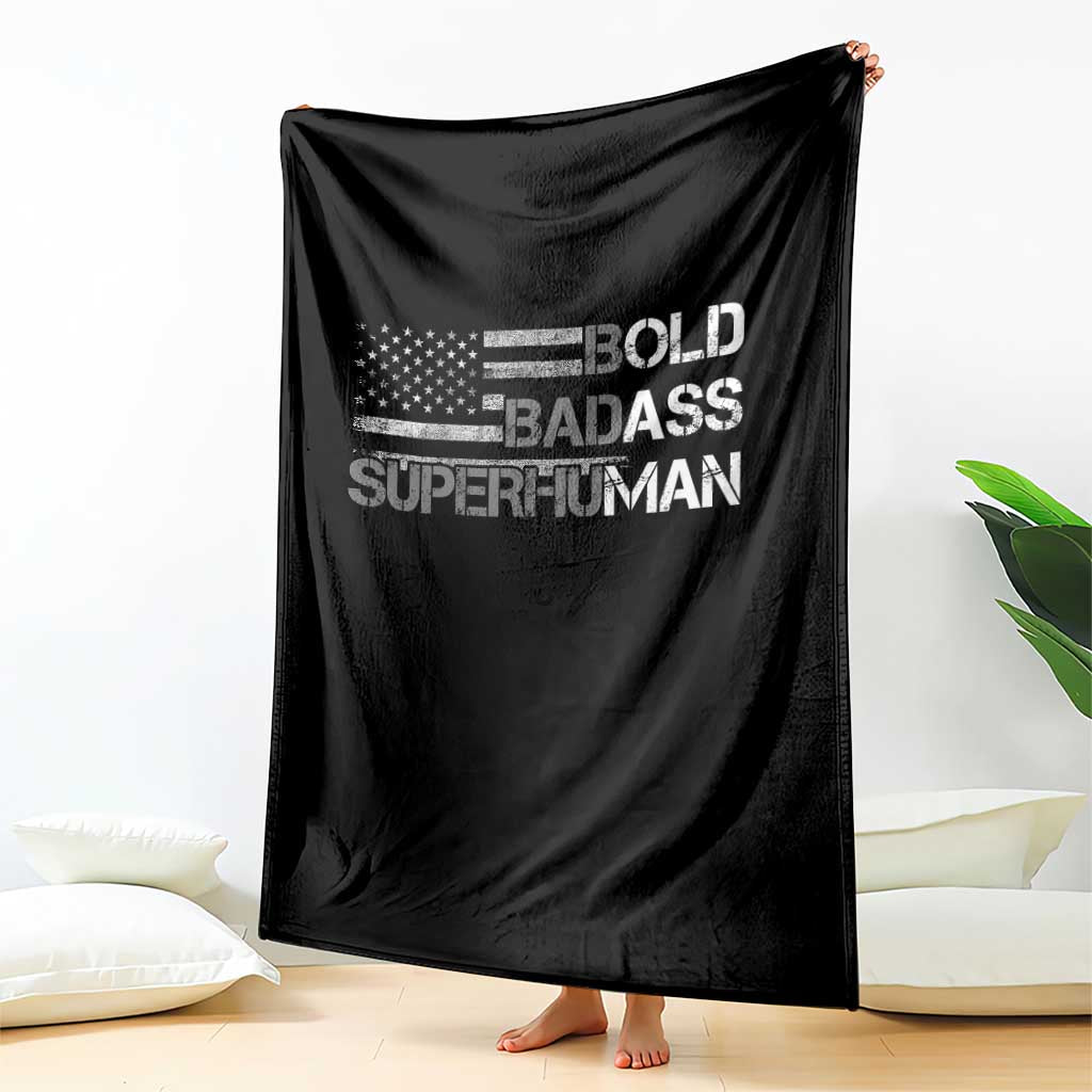 Funny Bold Badass Superhuman Throw Blanket Vintage American Flag Fathers Day TS11 Print Your Wear