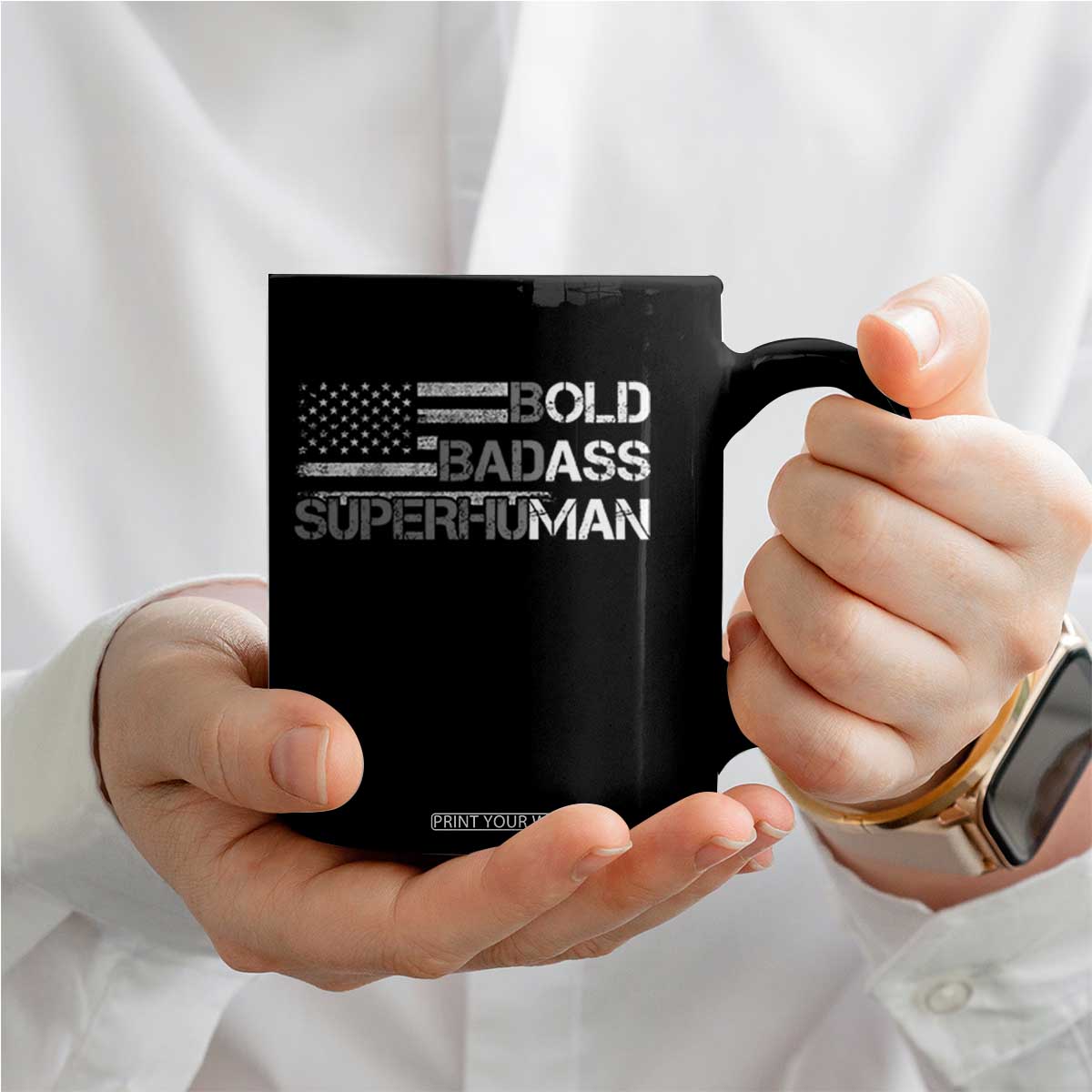 Funny Bold Badass Superhuman Coffee Mug Vintage American Flag Fathers Day TS11 Print Your Wear