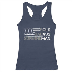 Funny Bold Badass Superhuman Racerback Tank Top Vintage American Flag Fathers Day TS11 Navy Print Your Wear