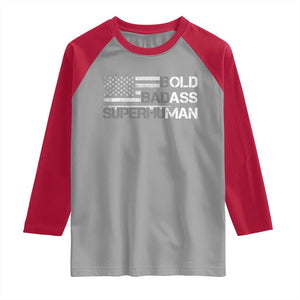 Funny Bold Badass Superhuman Raglan Shirt Vintage American Flag Fathers Day TS11 Sport Gray Red Print Your Wear
