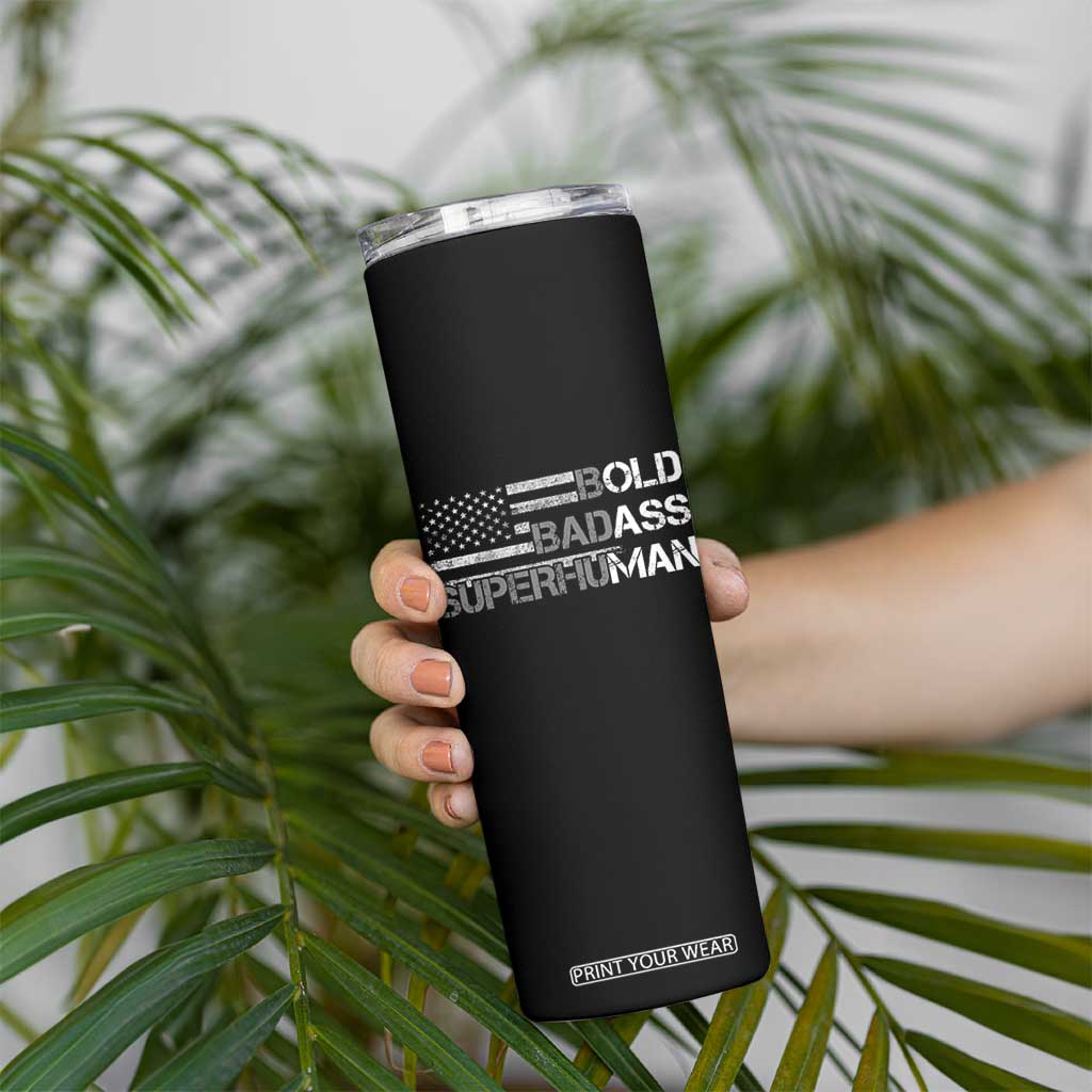 Funny Bold Badass Superhuman Skinny Tumbler Vintage American Flag Fathers Day TS11 Print Your Wear