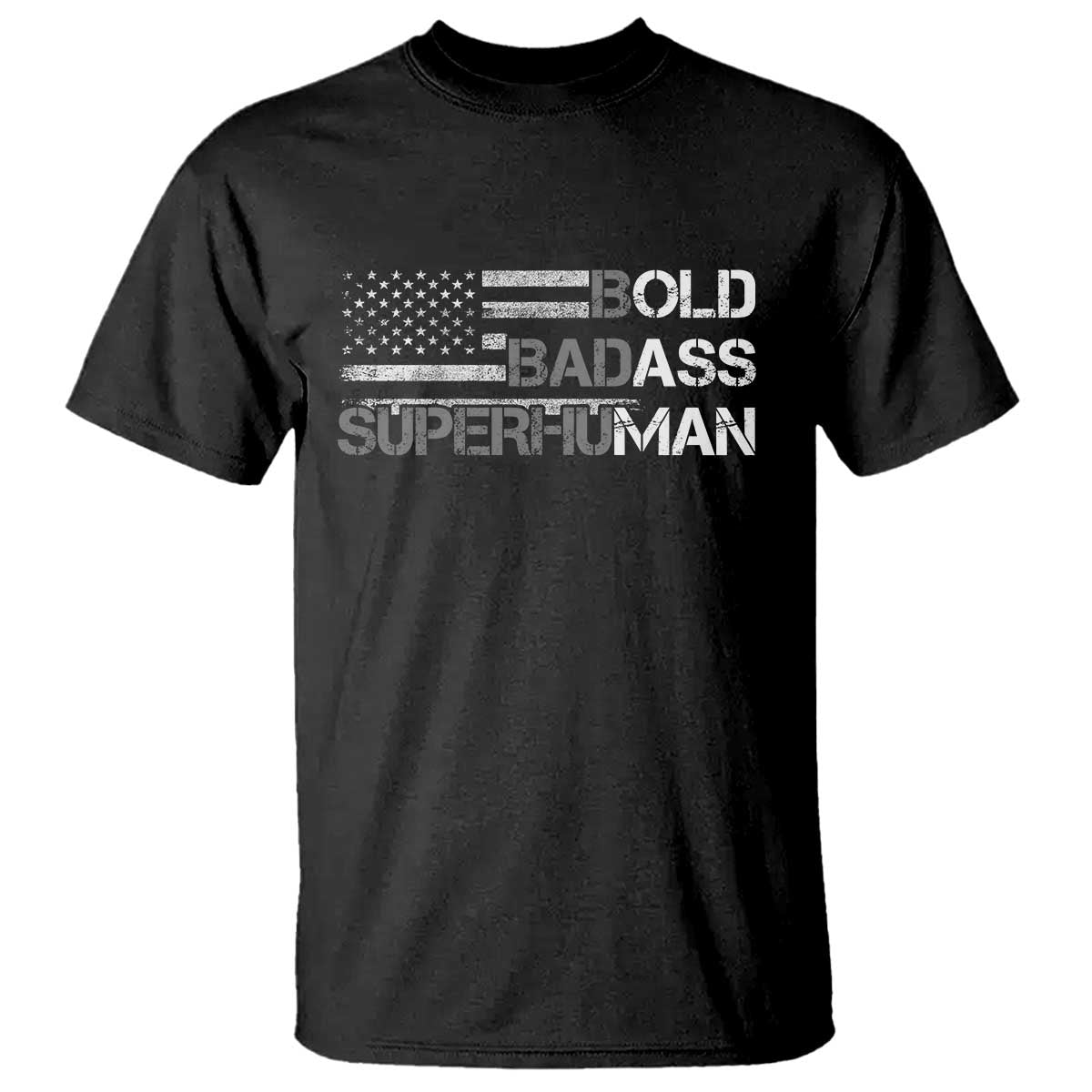 Funny Bold Badass Superhuman T Shirt Vintage American Flag Fathers Day TS11 Black Print Your Wear
