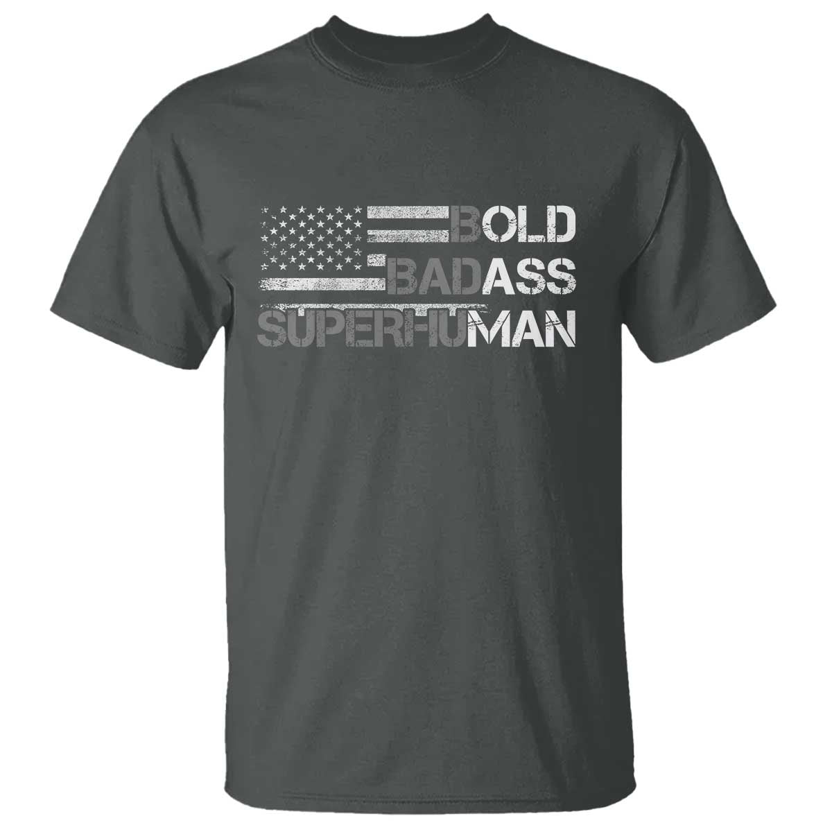 Funny Bold Badass Superhuman T Shirt Vintage American Flag Fathers Day TS11 Dark Heather Print Your Wear